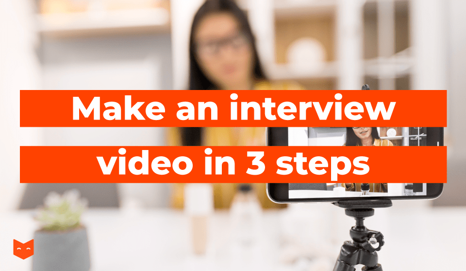 Make an interview video in 3 steps