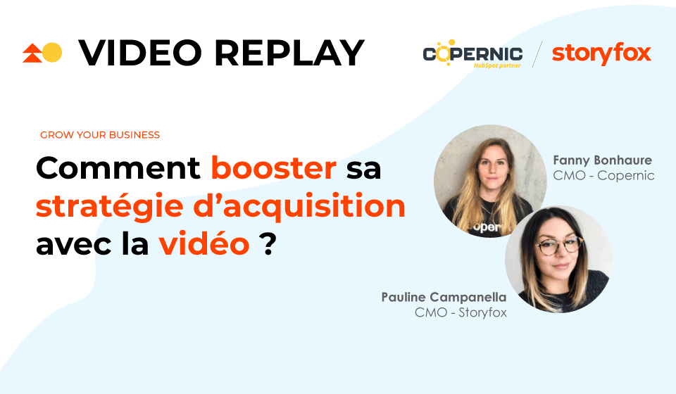 REPLAY : Comment booster sa stratégie d’acquisition avec la vidéo ?