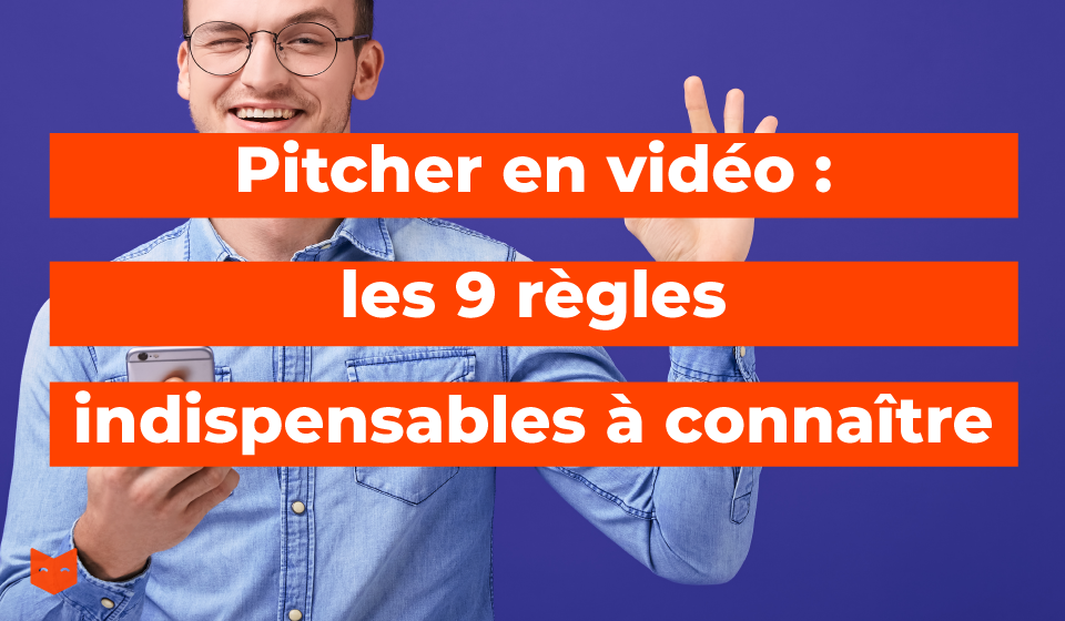 Pitcher en vidéo : les 9 règles indispensables à connaître